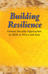 出版：Building Resilience—Human Security Approaches to AIDS in Africa and Asia
