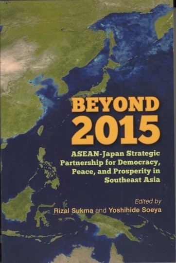 出版：Beyond 2015: ASEAN-Japan Strategic Partnership for Democracy, Peace, and Prosperity in Southeast Asia