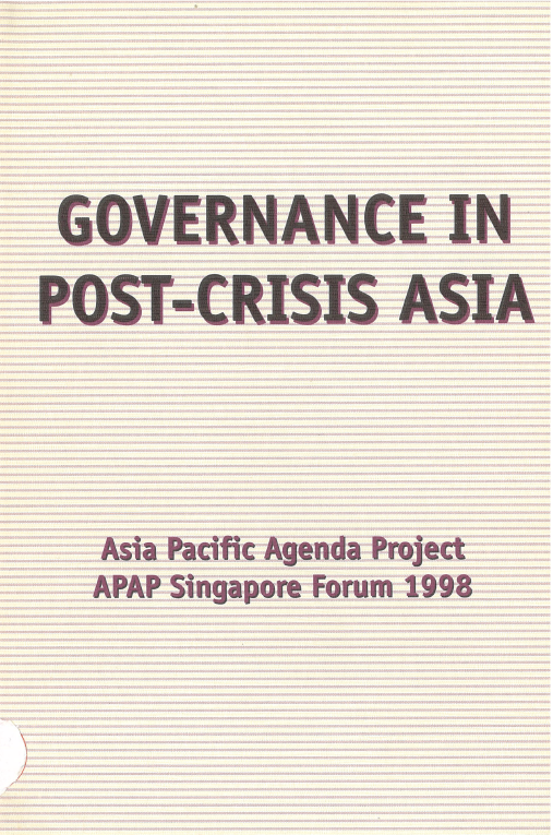出版：Governance in Post-Crisis Asia Asia Pacific Agenda Project Singapore Forum (The JCIE Papers 32)